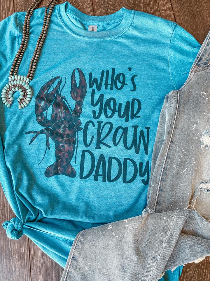WHO'S YOUR CRAW DADDY
