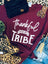 Thankful For My Tribe Tee